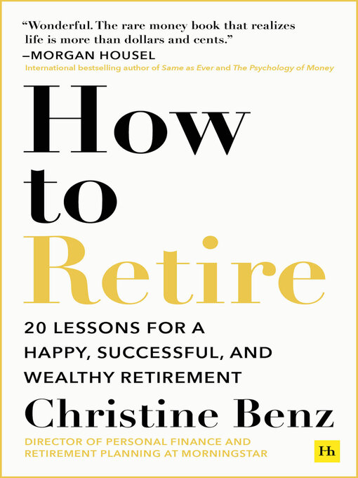 Title details for How to Retire by Christine Benz - Available